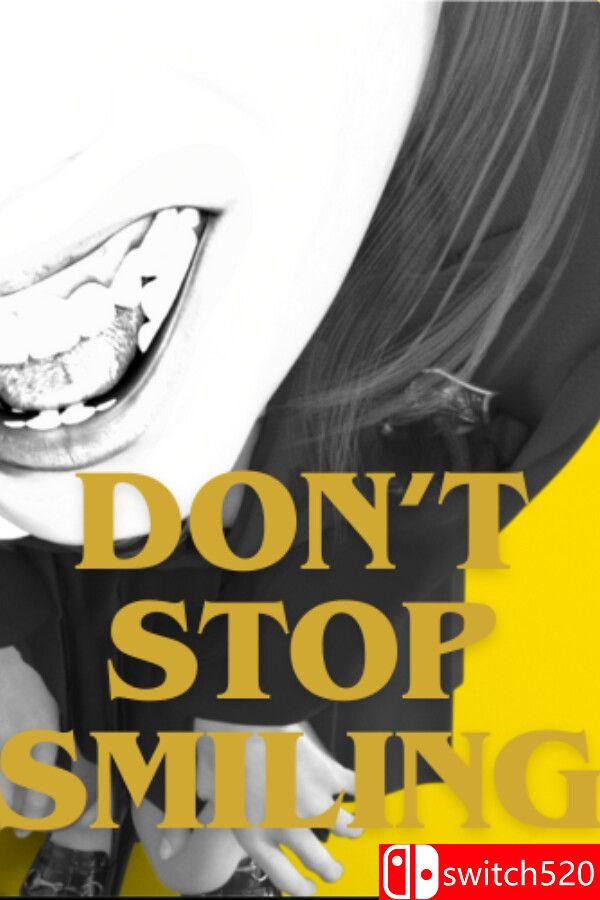 《不要停止微笑（DON’T STOP SMILING）》官方中文 [中文/繁体/英文/日语]-LanTi云网创