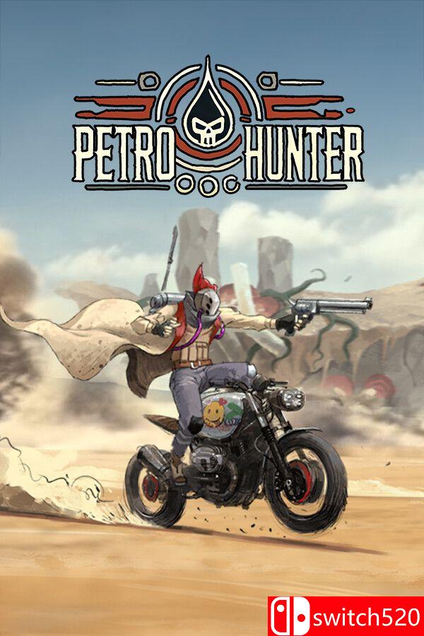 《异油猎手（Petro Hunter）》[英文]-LanTi云网创