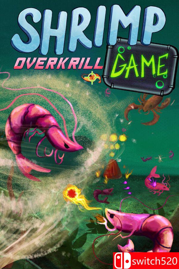 《虾游戏：磷杀过度（SHRIMP GAME: OVERKRILL）》Build 25002215 [中文/繁体/英文/日语]-LanTi云网创